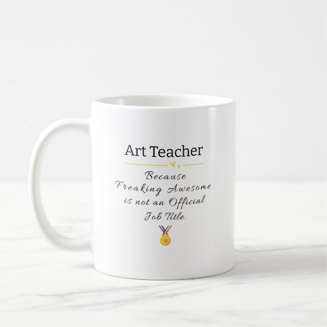 Mug Art Enseignant Freaking Awesome Titre du travail (Gauche)