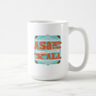 Mug ASAP   Aussi Au Sud Que Possible Y'ALL