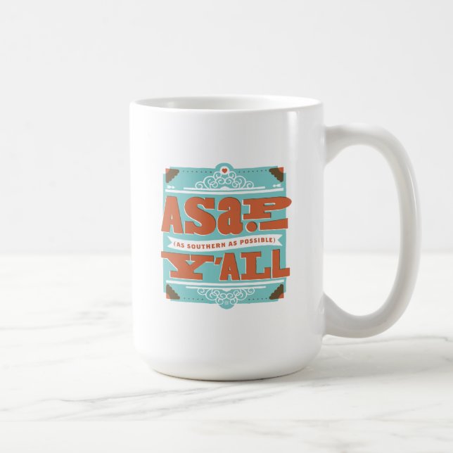 Mug ASAP | Aussi Au Sud Que Possible Y'ALL (Droite)