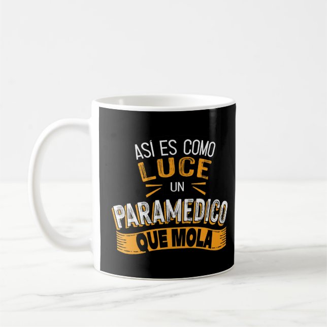 Mug Así Es Como Luce Un Paramedico Que Mola (Gauche)