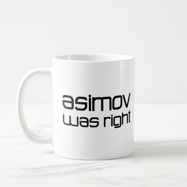 Mug asimov avait raison (Gauche)
