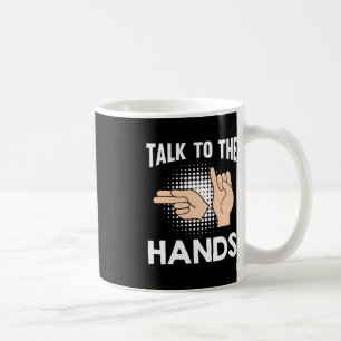 Mug ASL Parler aux mains Langue des Signes Américaine 