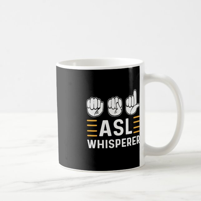 Mug ASL Whisperer. Sensibilisation ASL Langue Des Sign (Droite)