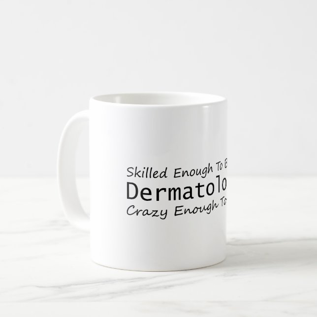 Mug Assez compétent pour devenir fou dermatologue (Devant gauche)