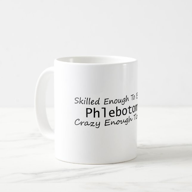 Mug Assez compétent pour devenir fou phlébotomiste (Devant gauche)