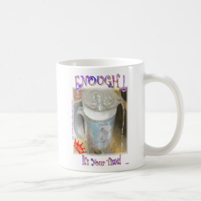 Mug Assez ! Il est votre temps ! (Droite)