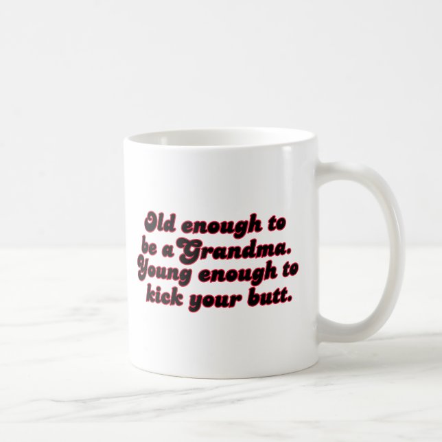 Mug Assez vieille grand-maman (Droite)
