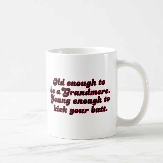 Mug Assez vieux Grandmere (Droite)
