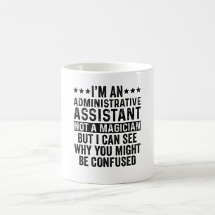 Mug Assistant administratif pas un magicien drôle