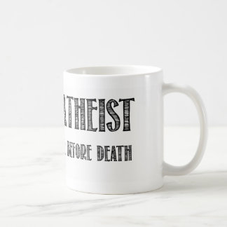 Mug Athée heureux que je crois à la vie avant la mort
