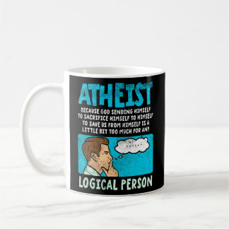 Mug Athéiste Parce Que Dieu S'Envoie Pour Sacrifier H