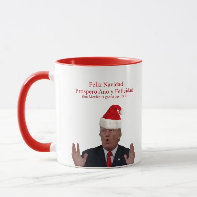 Mug Atout. Feliz Navidad, Mexique va payer lui ! (Gauche)