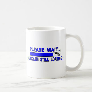 Mug Attendez svp…  Sarcasme attendant toujours