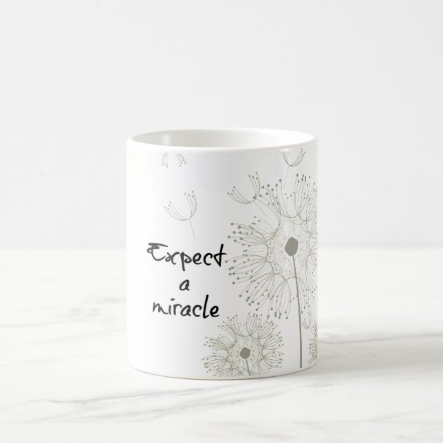 Mug Attendez-vous à un Miracle Inspirational (Centre)