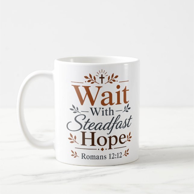 Mug Attendre avec une espérance inébranlable Encourage (Gauche)