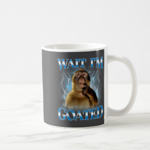 Mug Attends je suis Goated Drôle Singe Pensif Mème Bra