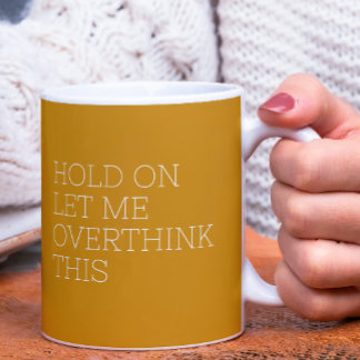 Mug Attends, laisse-moi oublier ça