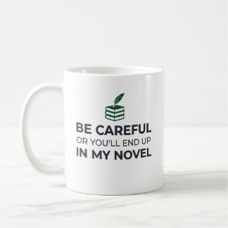 Mug Attention ou vous finirez dans mon roman Bookish