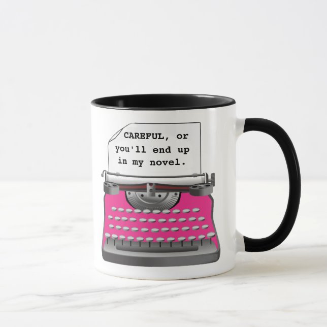 Mug "Attention, sinon tu finiras dans mon roman." (Droite)