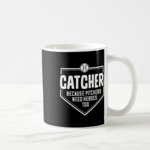 Mug Attrapeur parce que les lanceurs ont besoin de hér