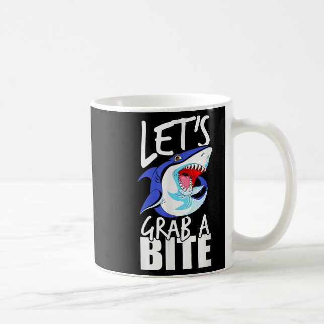 Mug Attrapons Un Humour Graphique De Requin Bite Sarca (Droite)