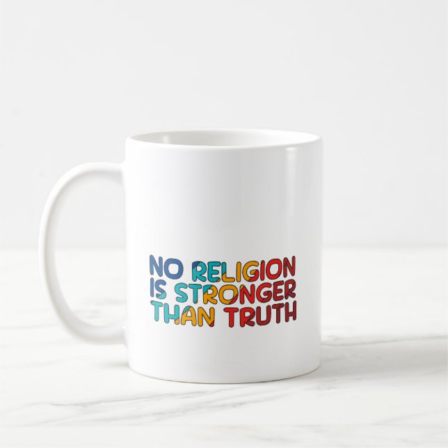 Mug au café : Aucune religion n'est plus forte que (Gauche)