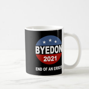 Mug Au revoir Don Fin d'une erreur Anti Trump Inaugura