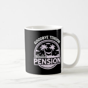 Mug Au revoir tension bonjour pension temps de relaxat