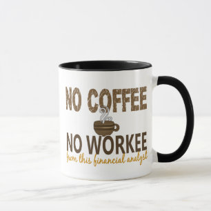 Mug Aucun café aucun analyste de Workee