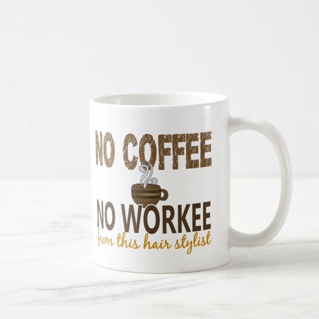 Mug Aucun café aucun coiffeur de Workee (Droite)