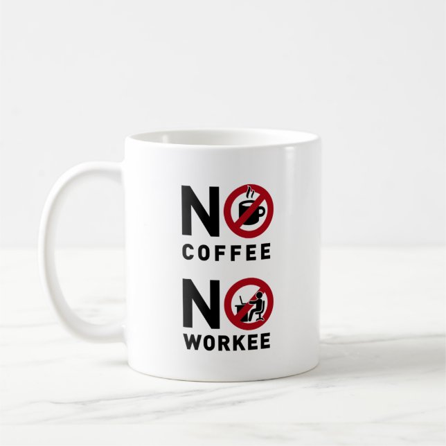 Mug Aucun café aucun Workee (Gauche)