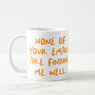 Mug Aucun de vos e-mails ne sont... Cocollaborateur de