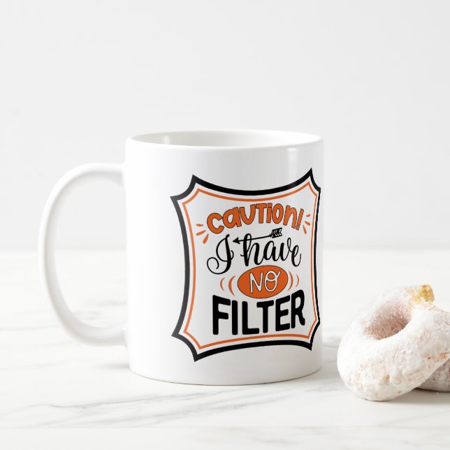 Mug Aucun filtre (Avec donut)