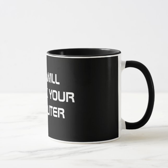MUG AUCUN JE NE FIXERAI PAS VOTRE ORDINATEUR (Droite)