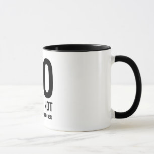 Mug AUCUN je ne rendrai pas le logo plus grand