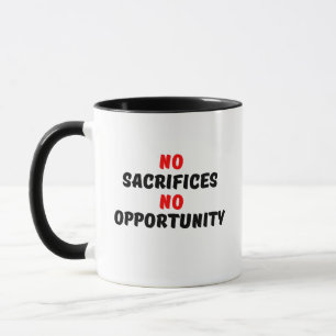MUG AUCUN SACRIFICE AUCUNE OCCASION