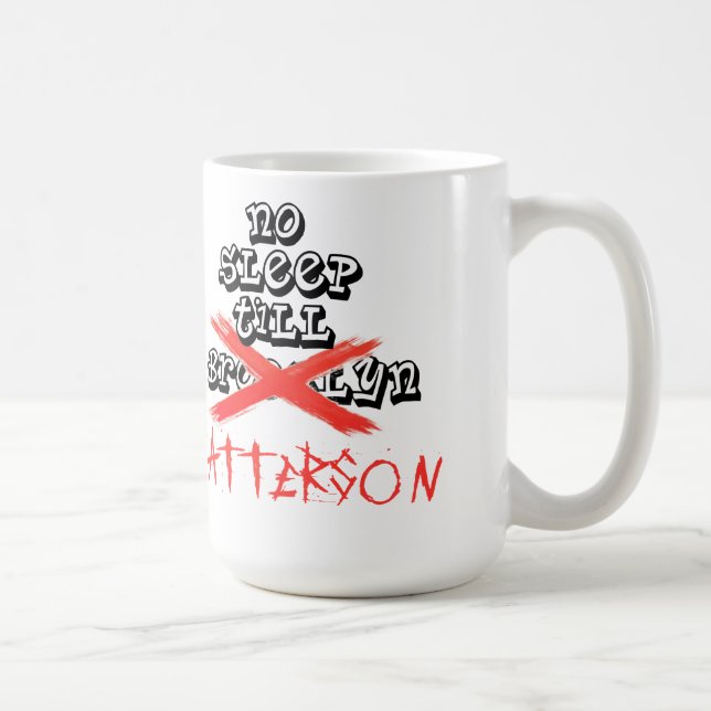 Mug Aucun sommeil jusqu'à Patterson/ne vous voient en (Droite)