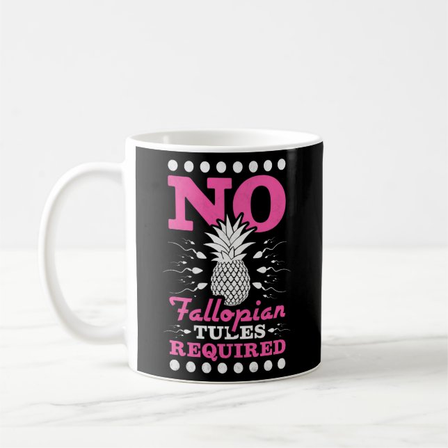 Mug Aucun tube de Fallope requis Ananas Ivf (Gauche)