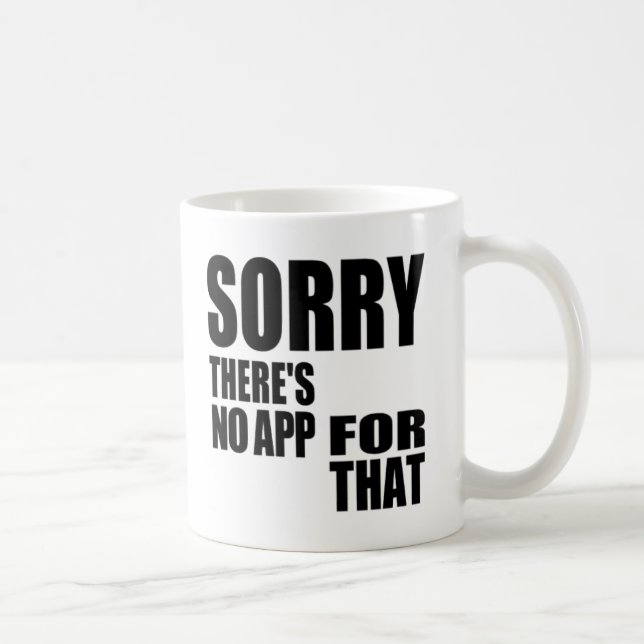 Mug Aucune application pour cela (Droite)