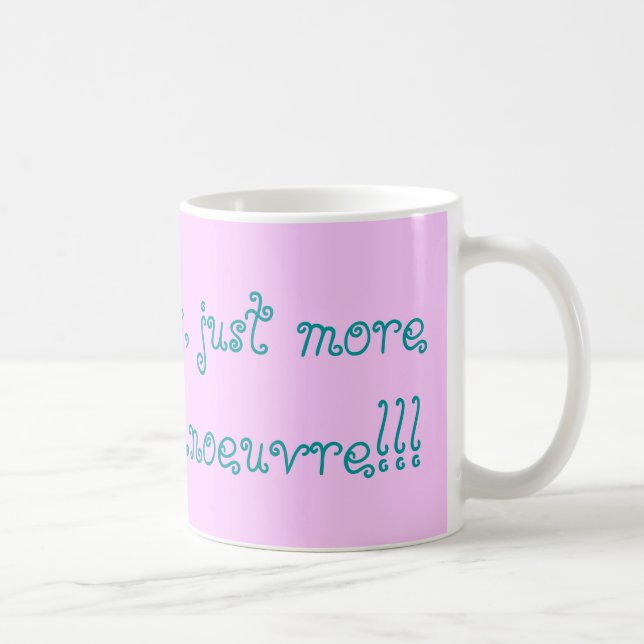 Mug Aucune crise de nerfs, juste plus d'utérus pour la (Droite)