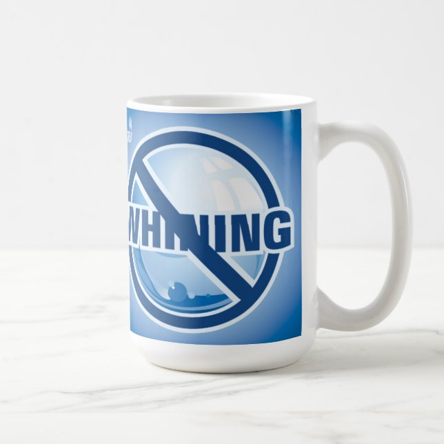 Mug Aucune pleurnicherie (Droite)