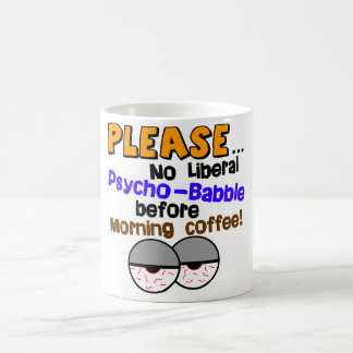 Mug Aucune Psychopathe-Rumeur libérale !