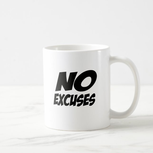 Mug Aucunes excuses ! (Droite)