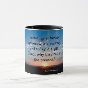 Mug Aujourd'hui est une citation inspirée de lever de