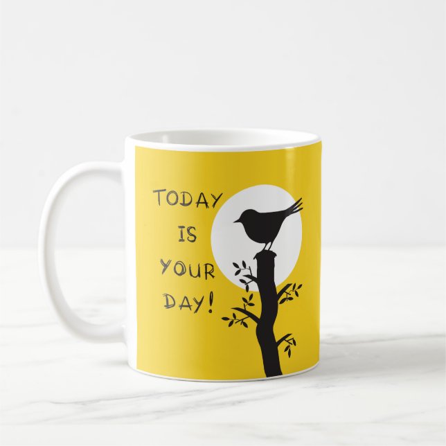 Mug Aujourd'hui est votre jour - une citation tirée à  (Gauche)