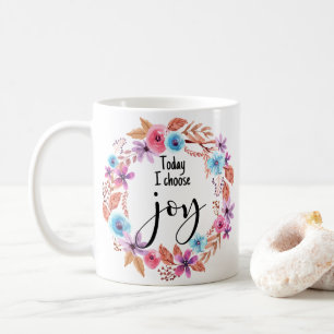 Mug Aujourd'hui, je choisis Joy Citation Inspirationne