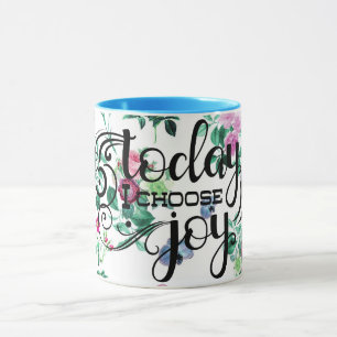 Mug Aujourd'hui, je choisis Joy   Floral