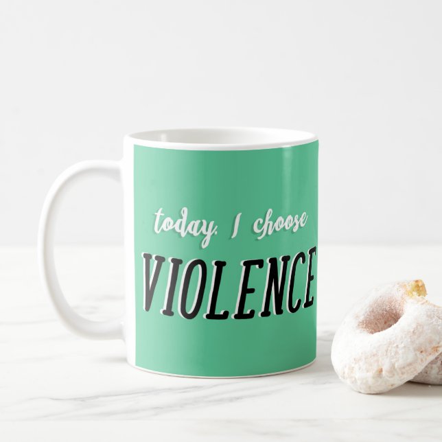 Mug Aujourd'hui, je choisis la musique de la violence (Avec donut)