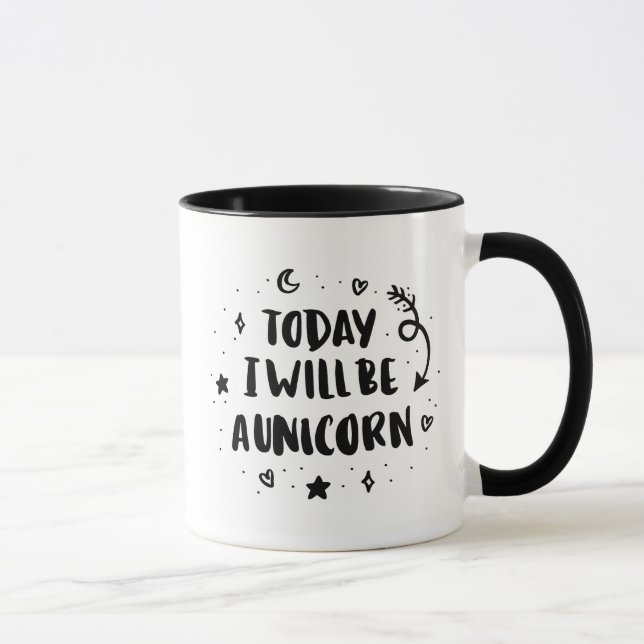 Mug Aujourd'hui je serai une licorne (Droite)