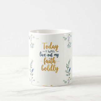 Mug Aujourd'hui, je vivrai ma foi avec audace.